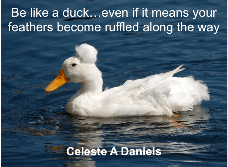 How I cope is much the same as being like a duck